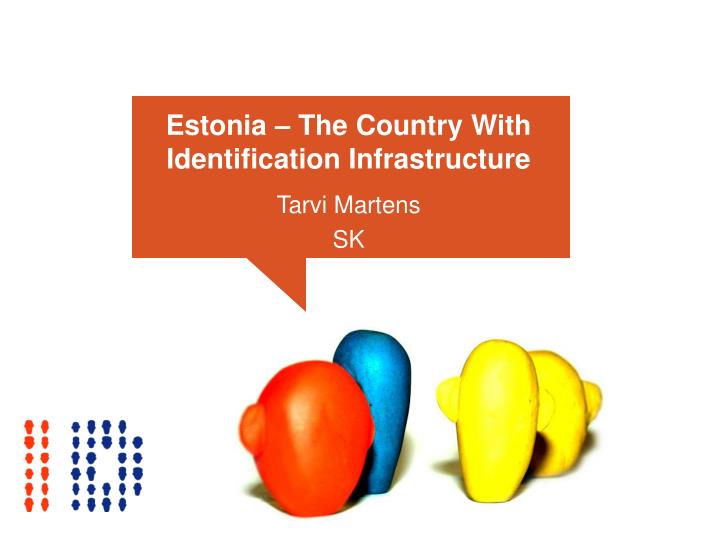 estonia the country with identification infrastructure