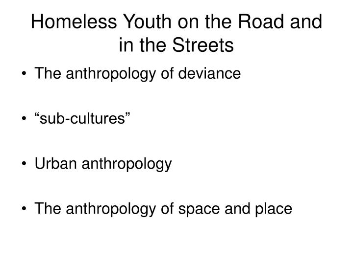 homeless youth on the road and in the streets