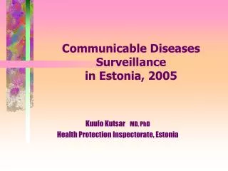 Communicable Diseases Surveillance in Estonia, 2005