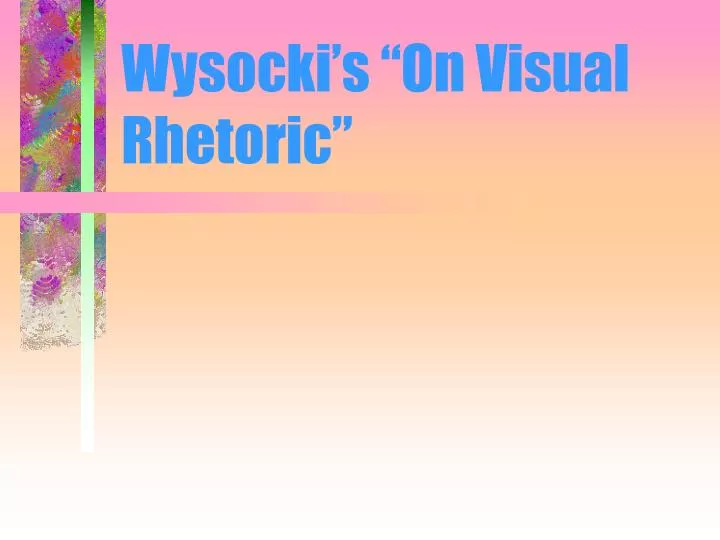 wysocki s on visual rhetoric