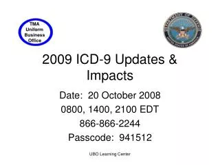 2009 ICD-9 Updates &amp; Impacts