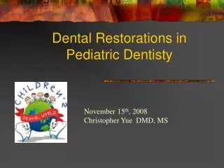 Dental Restorations in Pediatric Dentisty