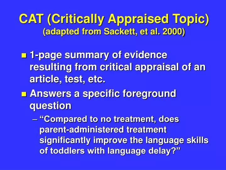 cat critically appraised topic adapted from sackett et al 2000