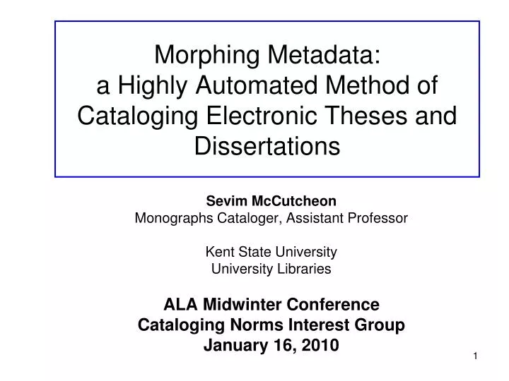 morphing metadata a highly automated method of cataloging electronic theses and dissertations