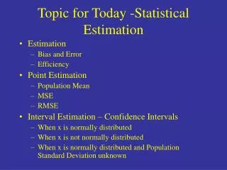 Topic for Today -Statistical Estimation