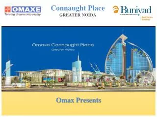 Omaxe Connaught Place Call us at Toll Free:- 18001034500
