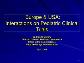 Europe &amp; USA: Interactions on Pediatric Clinical Trials