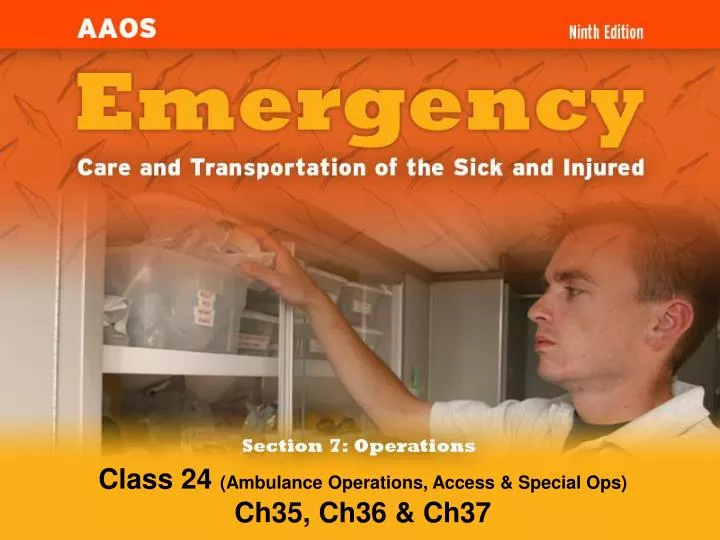 class 24 ambulance operations access special ops ch35 ch36 ch37