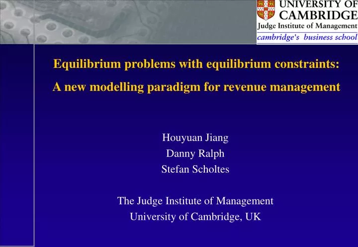 equilibrium problems with equilibrium constraints a new modelling paradigm for revenue management
