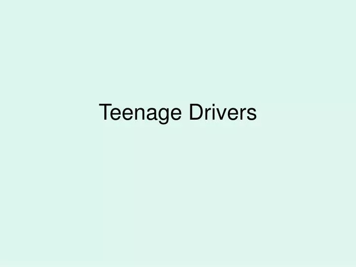 teenage drivers