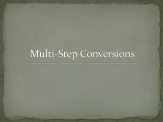 multi step conversions