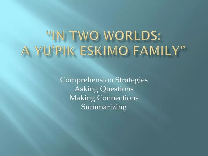 in two worlds a yu pik eskimo family