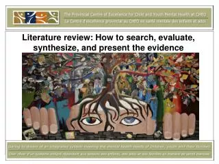 Literature review: How to search, evaluate, synthesize, and present the evidence