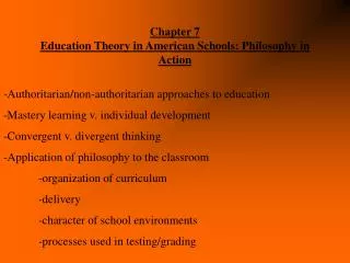 Chapter 7 Education Theory in American Schools: Philosophy in Action