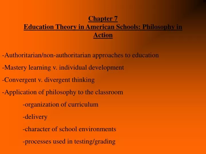 chapter 7 education theory in american schools philosophy in action