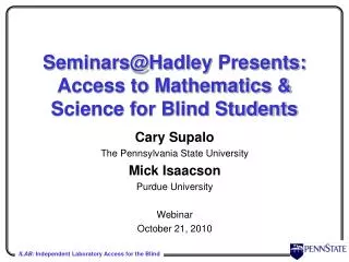 Seminars@Hadley Presents: Access to Mathematics &amp; Science for Blind Students