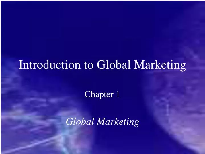 introduction to global marketing