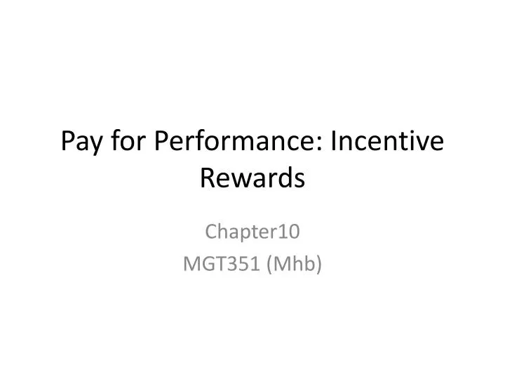 pay for performance incentive rewards