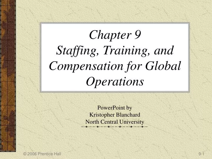 chapter 9 staffing training and compensation for global operations