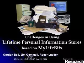 Challenges in Using Lifetime Personal Information Stores based on MyLifeBits
