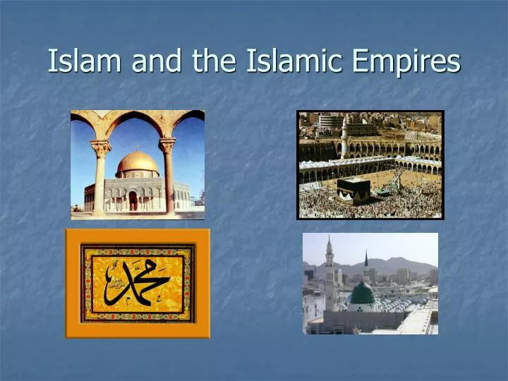 islam and the islamic empires