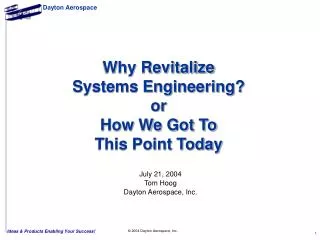 Why Revitalize Systems Engineering? or How We Got To This Point Today