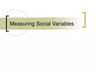 Measuring Social Variables