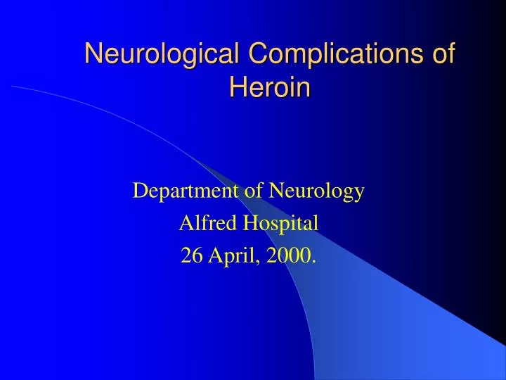 neurological complications of heroin