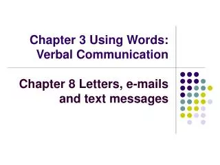 Chapter 3 Using Words: Verbal Communication