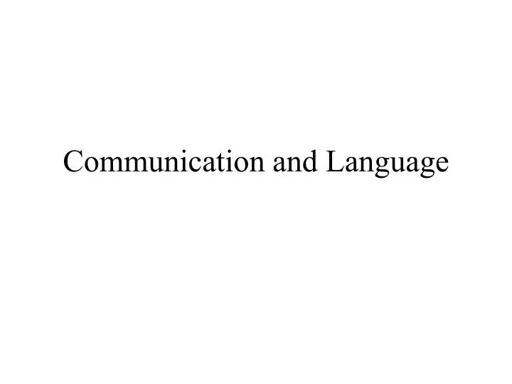 communication and language