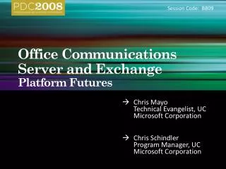 Office Communications Server and Exchange Platform Futures