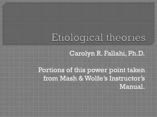 Etiological theories