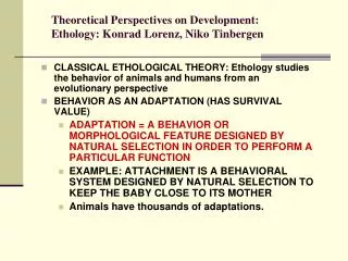 Theoretical Perspectives on Development: Ethology: Konrad Lorenz, Niko Tinbergen