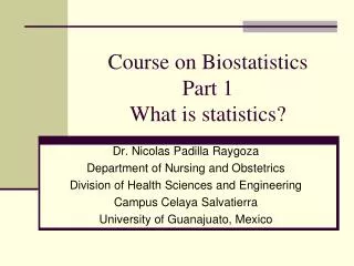 Course on Biostatistics Part 1 What is statistics?