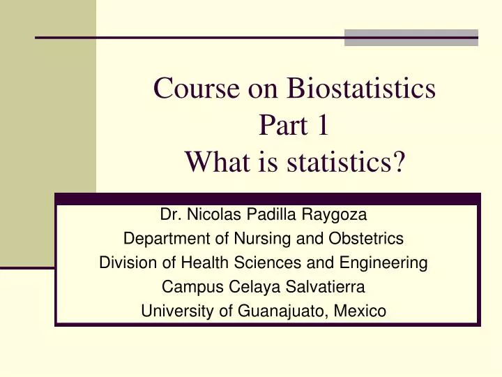 course on biostatistics part 1 what is statistics