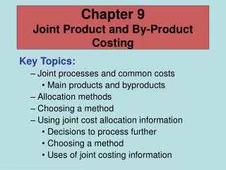 Chapter 9 Joint Product and By-Product Costing