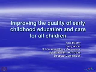 Improving the quality of early childhood education and care for all children