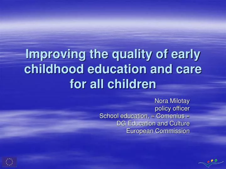 improving the quality of early childhood education and care for all children