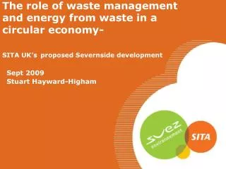 The role of waste management and energy from waste in a circular economy- SITA UK’s proposed Severnside development