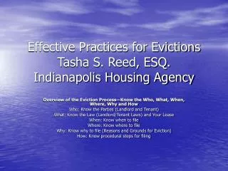 Effective Practices for Evictions Tasha S. Reed, ESQ. Indianapolis Housing Agency