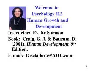 Welcome to Psychology 112 Human Growth and Development Instr