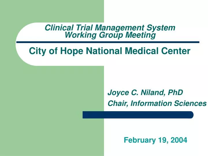 clinical trial management system working group meeting city of hope national medical center