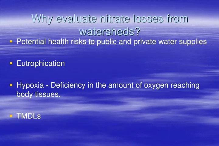 why evaluate nitrate losses from watersheds