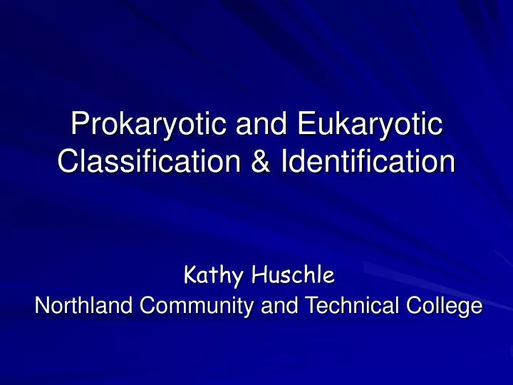 prokaryotic and eukaryotic classification identification