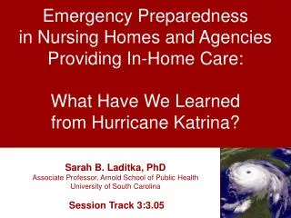 Emergency Preparedness in Nursing Homes and Agencies Providing In-Home Care: What Have We Learned from Hurricane Kat