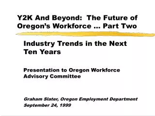 Y2K And Beyond: The Future of Oregon’s Workforce … Part Two