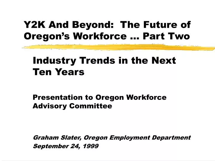y2k and beyond the future of oregon s workforce part two