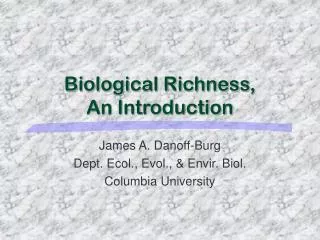 Biological Richness, An Introduction