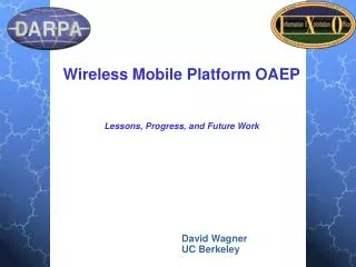Wireless Mobile Platform OAEP Lessons, Progress, and Future Work
