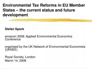 Environmental Tax Reforms in EU Member States – the current status and future development